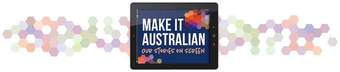 Make It Australian - screen content campaign